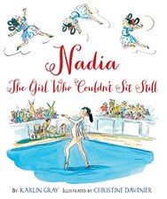 Nadia: The Girl Who Couldn't Sit Still