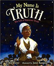 My Name Is Truth: The Life of Sojourner Truth