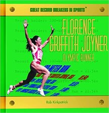 Florence Griffith Joyner: Olympic Runner