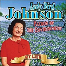 Lady Bird Johnson Patron of the Environment