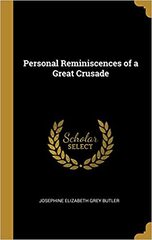 Personal Reminiscences of a Great Crusade