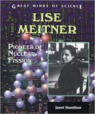 Lise Meitner: Pioneer of Nuclear Fission