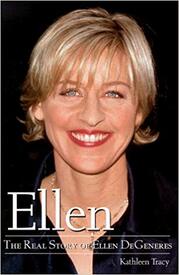 Ellen: The Real Story of Ellen Degeneres