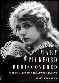 Mary Pickford Rediscovered