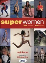 Superwomen: 100 Women, 100 Sports
