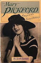 Mary Pickford: America's Sweetheart