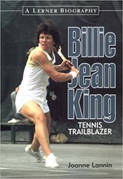 Billie Jean King : Tennis Trailblazer