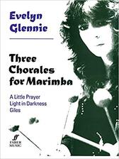 Evelyn Glennie sheet music: Three Chorales for Marimba