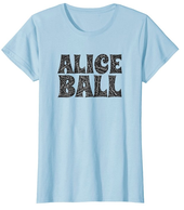 t-shirt featuring Alice Ball's name