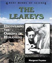 The Leakeys: Uncovering the Origins of Humankind