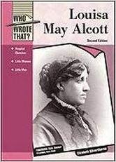 Who Wrote That?: Louisa May Alcott
