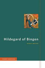 Women Composers: Hildegard of Bingen